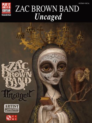 cover image of Zac Brown Band--Uncaged Songbook